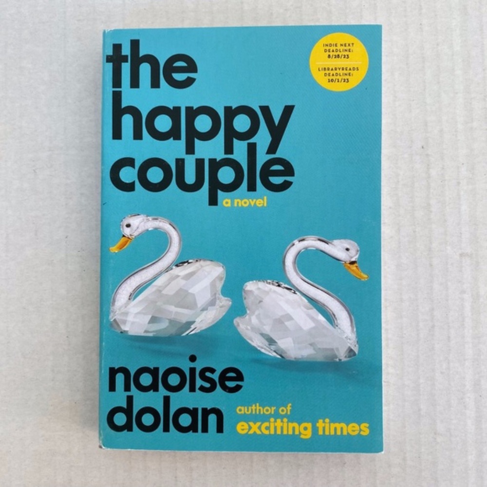 NEW The Happy Couple by Naoise Dolan Paperback Book Uncorrected Proof